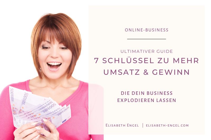 7 Schlüssel zu mehr Umsatz und Gewinn als spiritueller Coach