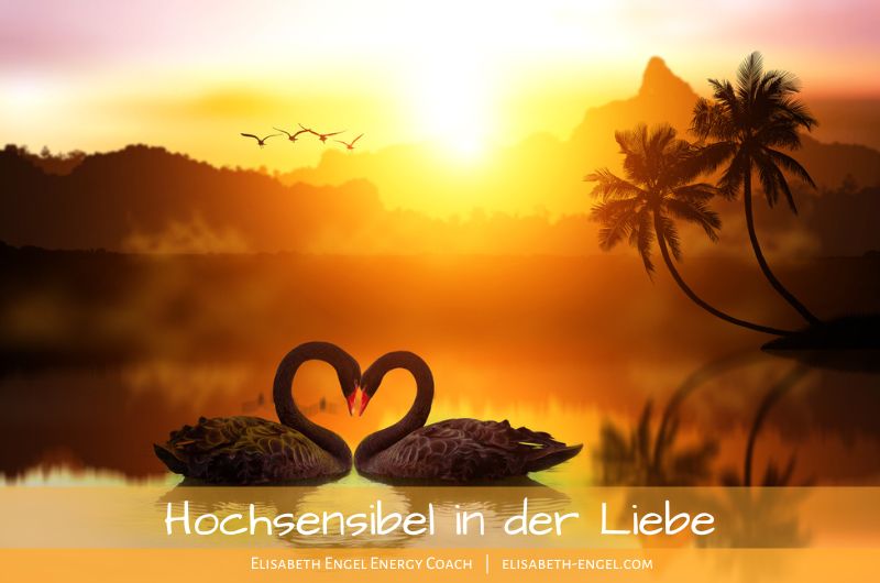 Hochsensibel in der Liebe