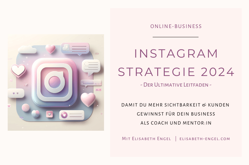 Erfolgreiche Instagram Strategien 2024: 10 Tipps für Coaches